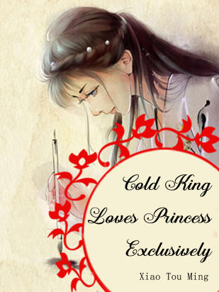 Cold King Loves Princess Exclusively